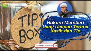 Hukum Memberi Uang Ucapan Terima Kasih dan Tip - Buya Yahya Menjawab