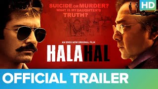 Halahal – Official Trailer | Sachin Khedekar And Barun Sobti | An Eros Now Original Film