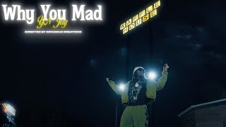 YN Jay - Why You Mad? (Official Video)