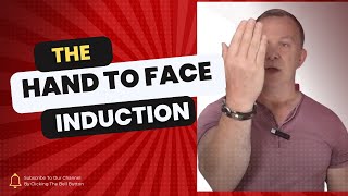 Secrets of Hypnotizing Using Hand to Face Induction