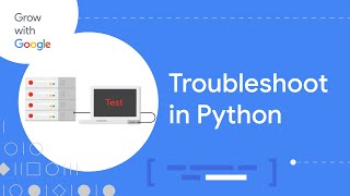 Troubleshooting When "It Doesn't Work!" | Google IT Automation with Python Certificate