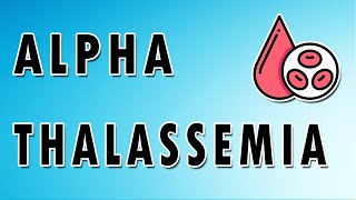 Alpha Thalassemia Major