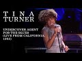 Tina Turner - Undercover Agent for the Blues (Live in California, 1993)