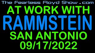 At work with RAMMSTEIN - San Antonio, TX 09/17/2022