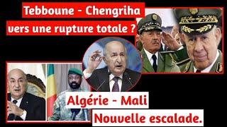 Chengriha lâche Tebboune : une fracture au sommet de l'État/Le Mali défie et ridiculise l’Algérie