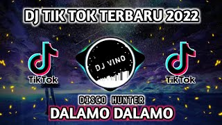 DJ DALAMO DALAMO - DISCO HUNTER REMIX TIK TOK VIRAL FULL BASS TERBARU 2022