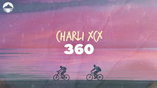 Charli XCX - 360 | Lyrics