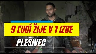 PLEŠIVEC: Róbert s družkou a siedmimi deťmi žije v jednej izbe.