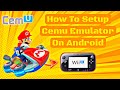 Full Guide To Setup Cemu Emulator Wii U Games & Settings For Android