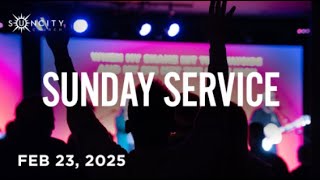 02.23.2025 | Sun City Church | Sunday Service