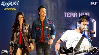 Atif Aslam -Tera Hua full Song with lyrics (Loveratri) Movie | Aayush Sharma | Warina Hussain