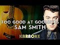 Sam Smith - Too Good at Goodbyes | LOWER Key Acoustic Guitar Karaoke Instrumental Lyrics Cover