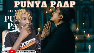 Punya Paap - Divine | First Time Hearing It | Reaction!!!!