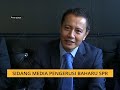 sidang media pengerusi baharu spr