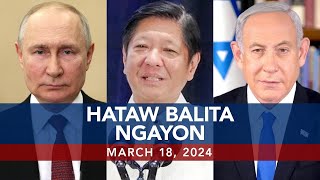 UNTV: Hataw Balita Ngayon  |  March 18, 2024