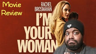 I'M YOUR WOMAN - Movie Review