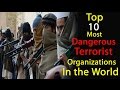 Top 10 most dangerous terrorist organizations around the world