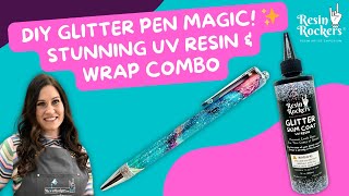 DIY Glitter Pen Magic! ✨ Stunning UV Resin \u0026 Wrap Combo