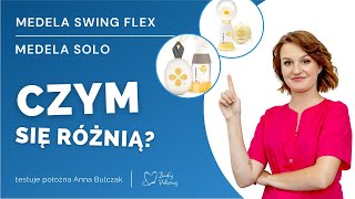 Porównanie Laktatorów Medela Swing flex i  Modela Swing solo