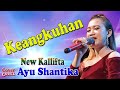 Dangdut Lawas Cover //KEANGKUHAN// Ayu Shantika New KALLIFTA