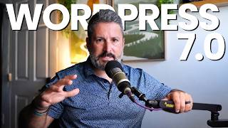 WordPress 7.0 in 7 Minutes