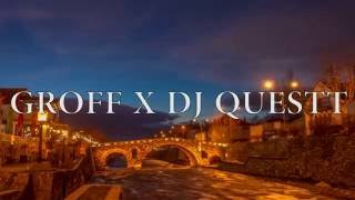 Grof x DjQuestt NGOMfest6