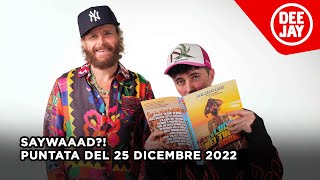 Jovanotti ospite a #SayWaaad – Puntata del 25 dicembre 2022