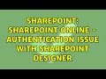 Sharepoint: SharePoint Online - Authentication issue with SharePoint Designer (3 Solutions!!)