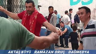 RAMAZAN ORUÇ İLE AKTAŞ DÜĞÜN EGLENCELERİ