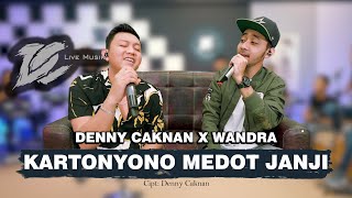 DC MUSIK DENNY CAKNAN X WANDRA KARTONYONO MEDOT JANJI OFFICIAL LIVE VIDEO