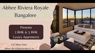 Abhee Riviera Royale- Ultra Luxury Apartments In Bangalore