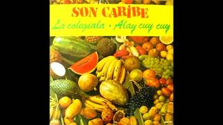 Son Caribe ‎– La Colegiala • Alay Cuy Cuy (LP)