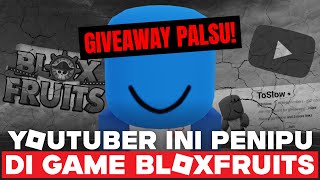 YOUTUBER ROBLOX INI GIVEAWAY PALSU DI BLOXFRUIT??