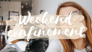 Weekend confinement - Vlog 19 et 18 avril 2020