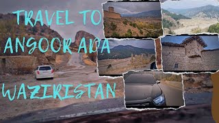 Travel to Angoor Adda From Wana waziristan