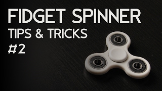 Fidget Spinner - Tips \u0026 Tricks Hand Spinner Fidget Toy How To