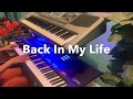 Back In My Life - Alice DJ - Cover on Yamaha Genos