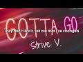 Strive V. - Gotta Go (Official Lyric Video)