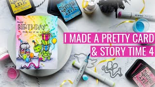 I Made A Pretty Card & Story Time 4: Craft Roulette