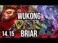 WUKONG vs BRIAR (TOP) | 7 solo kills, 700+ games | EUW Master | 14.15