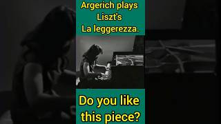 Argerich plays Liszt's La leggerezza.