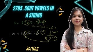2785. Sort Vowels in a String | Greedy | Counting Sort | 2 Approaches | Leetcode
