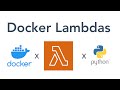 Use Docker to Run AWS Lambdas (Python)