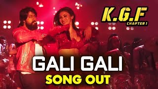 KGF: Gali Gali Song Out | Superstar Yash | Mouni Roy - Kolar Gold Fields