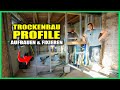 TROCKENBAU SELBER MACHEN (ALTBAU) - Wandprofile stellen ausrichten & fixieren! | Home Build Solution