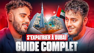 S'EXPATRIER À DUBAI EN 2024 : GUIDE COMPLET DE A à Z.