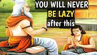 BEST MOTIVATIONAL STORY ON LAZINESS | Master and Disciple story |