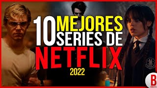 TOP 10 Mejores SERIES de NETFLIX 2022