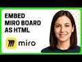 How to Embed a Miro Board as HTML