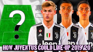 How Juventus Could Line Up For Next Season 2019/20 De ligt, Rabiot, Ramsey (Transfer News)